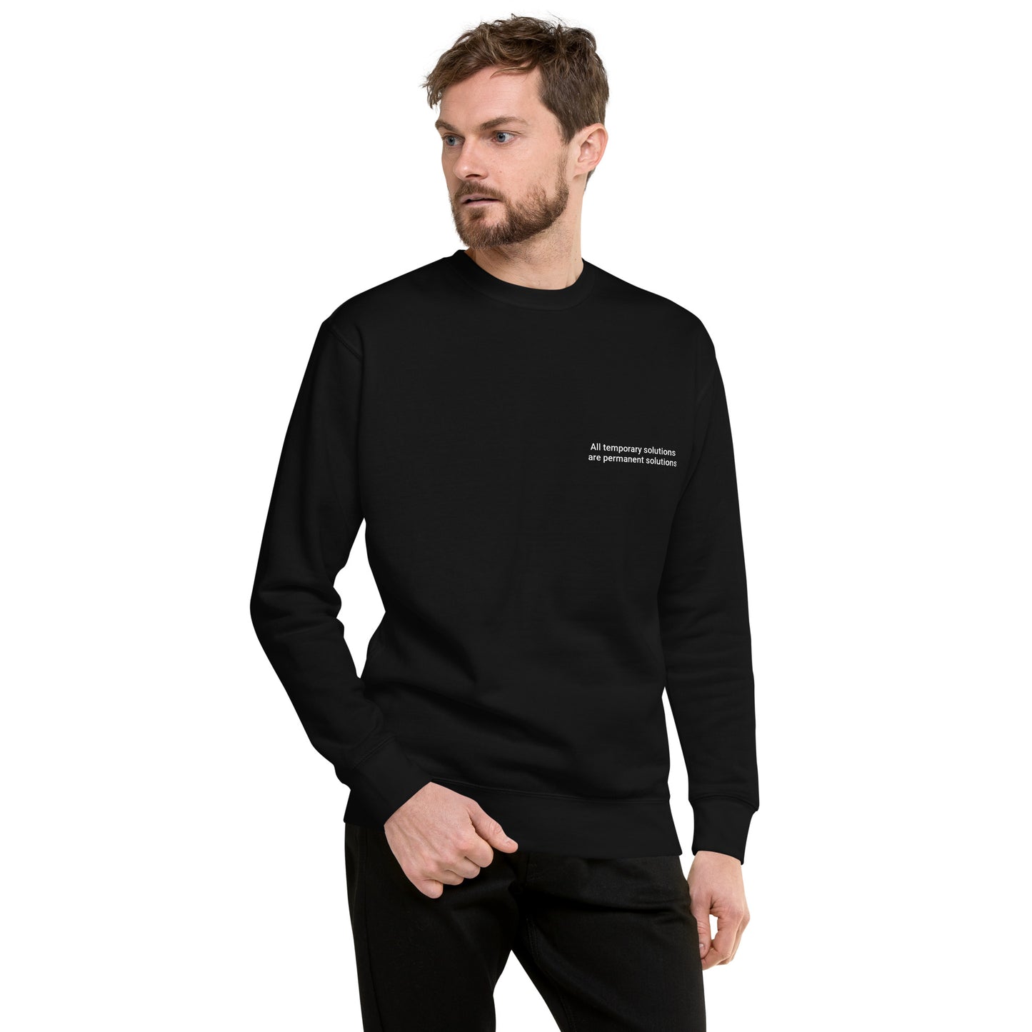 Temporary Permanent Solutions Unisex Premium Sweatshirt