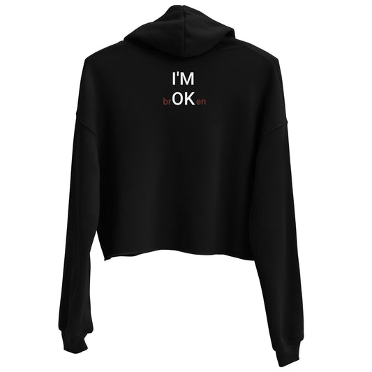 I'M brOKen Crop Hoodie